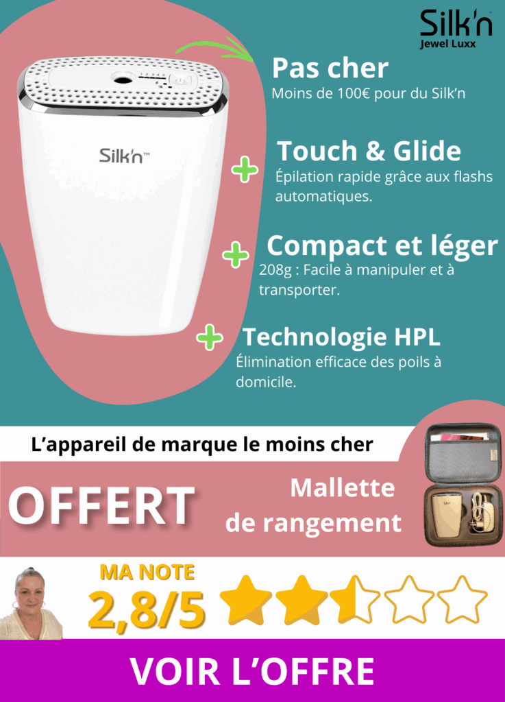 Silk’n Jewel Luxx  - Le “pas cher”